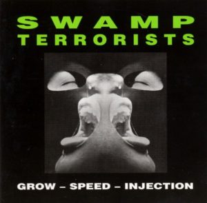 Swamp Terrorists Grow-Speed-Injection album