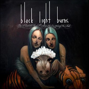 Black Light Burns - The Moment You Realize You're Going To Fall