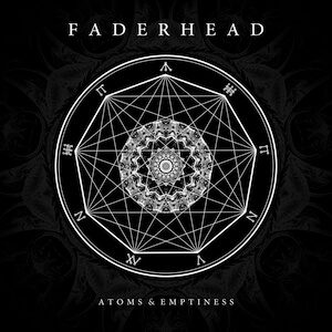 Faderhead - Atoms & Emptiness