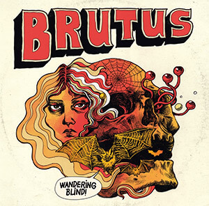 Review: Brutus – Wandering Blind